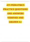 ATI PEDIATRICS PRACTICE 2023-2024 QUESTIONS AND ANSWERS VERIFIED AND GRADED A+
