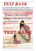 Test Bank for Perry’s Maternal Child Nursing Care in Canada, 3rd Edition (Keenan-Lindsay, 2022), Chapter 1-55 | All Chapters