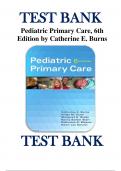 Test Bank for Pediatric Primary Care 6th Edition by Dawn Lee Garzon Maaks, Catherine E. Burns , Ardys M. Dunn, Margaret ISBN 9780323243384 Chapter 1-44 | Complete Guide A+