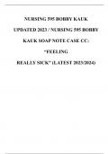  NURSING 595 BOBBY KAUK UPDATED 2023 / NURSING 595 BOBBY KAUK SOAP NOTE CASE CC: “FEELING  REALLY SICK” (LATEST 2023/2024) 