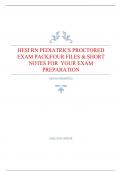 HESI RN PEDIATRICS PROCTORED / ACTUAL EXAM QUESTIONS & ANSWERS 2022/2023 LATEST UPDATE / GRADED A+