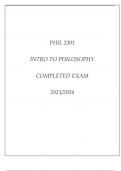 PHIL 2301 INTRO TO PHILOSOPHY COMPLETED EXAM 20232024.PHIL 2301 INTRO TO PHILOSOPHY COMPLETED EXAM 20232024.