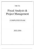 NR 711 FISCAL ANALYSIS & PROJECT MANAGEMENT COMPLETED EXAM 2023.