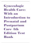 Gynecologic Health Care: With an Introduction to Prenatal and Postpartum Care 4th Edition Test Bank