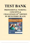Test Bank - Professional Nursing-Concepts and Challenges, 10th Edition (Black, 2024), Chapter 1-16 