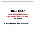 Understanding Pharmacology Essentials for Medication Safety 2nd Edition Test Bank By M. Linda Workman, Linda A. LaCharity | Chapter 1 – 32, Latest - 2023/2024| 