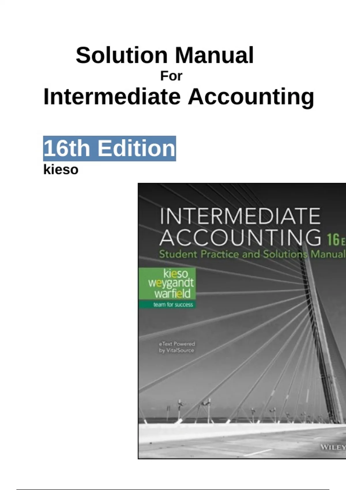 Test Bank For Intermediate Accounting, 16th Edition, by Donald E. Kieso, Jerry J. Weygandt and