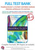 Test Bank for Pharmacology and the Nursing Process 9th 10th 11th Edition Authors: Linda Lilley- Shelly Collins- Julie Snyder | Complete Guide A+