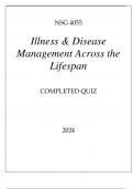 NSG 4055 ILLNESS & DISEASE MANAGEMENT COMPLETED QUIZ 2024