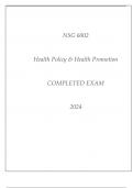 NSG 6002 HEALTH POLICY & HEALTH PROMOTION COMPLETED EXAM 2024.