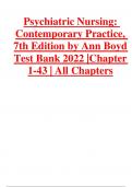 Psychiatric Nursing: Contemporary Practice, 7th Edition by Ann Boyd Test Bank 2022 |Chapter 1-43 | All Chapters