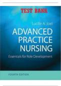 Advanced Practice Nursing : Essentials for Role Development 4th Edition Joel Test Bank- complete updated TESTBANK