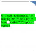 Test Bank Fundamentals Of  Nursing 9th Edition Taylor  Lynn Bartlett 2023 Updated Version Graded A+