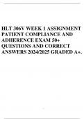 HLT 306V WEEK 1 ASSIGNMENT PATIENT COMPLIANCE AND ADHERENCE EXAM 50+ QUESTIONS AND CORRECT ANSWERS 2024/2025 GRADED A+.