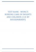 Test Bank - Wongs Nursing Care of Infants and Children, 11th Edition (Hockenberry, 2024), Chapter 1-34 