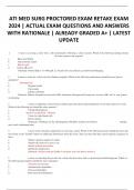 ATI MED SURG PROCTORED EXAM RETAKE EXAM 2024 &vert; ACTUAL EXAM QUESTIONS AND ANSWERS WITH RATIONALE &vert; ALREADY GRADED A&plus; &vert; LATEST UPDATE