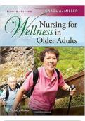 CARE FOR THE OLDER ADULT TESTBANK- Nursing for Wellness in Older Adults Miller 8th Edition COMPLETE UPDATED Test Bank