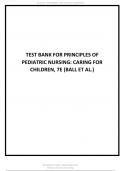 TEST BANK FOR PRINCIPLES OF PEDIATRIC NURSING CARING FOR CHILDREN&comma; 7E &lpar;BALL ET AL&period;&rpar; NEWLY UPDATED&period;pdf