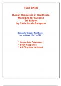 Test Bank for Human Resources in Healthcare, Managing for Success, 5th Edition Sampson (All Chapters included)