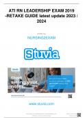 ATI RN LEADERSHIP EXAM 2019 -RETAKE GUIDE latest update 2023 / 2024 written by NURSING2EXAM www.stuvia.com Downloaded by: NURSING2EXAM  manom265@gmail.com Want to earn $1.236  extra per year?  Distrbuton of this document is illegal