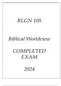 RLGN 105 BIBLICAL WORLDVIEW COMPLETED EXAM 2024