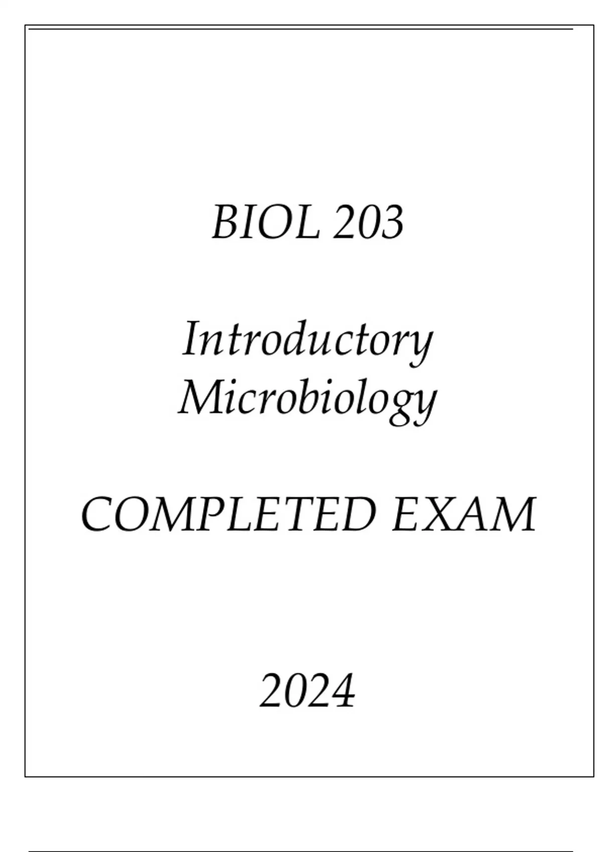 BIOL 203 INTRODUCTORY MICROBIOLOGY COMPLETED EXAM 2024 - Nursing ...