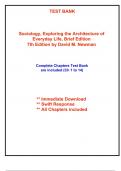 Test Bank for Sociology, Exploring the Architecture of Everyday Life, Brief Edition, 7th Edition Newman (All Chapters included)