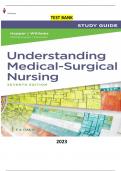 Test Bank - Study Guide for Understanding Medical Surgical Nursing 7th Edition by Linda S. Hopper & Paula D. Williams - Complete, Elaborated and Latest Test Bank. ALL Chapters (1-57) Included and Updated for 2023