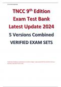 TNCC 9th Edition Exam Test Bank Latest Update 2024 5 Versions Combined VERIFIED EXAM SETS