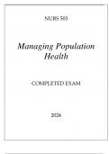 NURS 503 MANAGING POPULATION HEALTH COMPLETED EXAM 2024.p