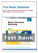 Test Bank Solutions- Basic Geriatric Nursing 8th Edition &lpar;Patricia A&period; William&comma; 2023&rpar;&comma; Chapters 1-20&comma; ISBN-13 978-0323826853Complete Guide