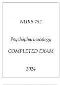 NURS 752 PSYCHOPHARMACOLOGY COMPLETED EXAM 2024.