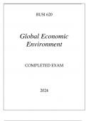 BUSI 620 GLOBAL ECONOMIC ENVIRONMENT COMPLETED EXAM 2024.