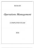 BUSI 650 OPERATIONS MANAGEMENT COMPLETED EXAM 2024