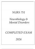 NURS 751 NEUROBIOLOGY & MENTAL DISORDERS COMPLETED EXAM 2024.