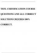 TEFL CERTIFICATION COURSE QUESTIONS AND ALL CORRECT SOLUTIONS 2023/2024 100% CORRECT.
