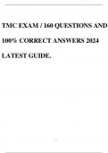 TMC EXAM / 160 QUESTIONS AND 100% CORRECT ANSWERS 2024 LATEST GUIDE.