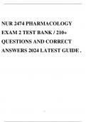 NUR 2474 PHARMACOLOGY EXAM 2 TEST BANK / 210+ QUESTIONS AND CORRECT ANSWERS 2024 LATEST GUIDE .