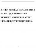 ATI RN MENTAL HEALTH 2019 A EXAM / QUESTIONS AND VERIFIED ANSWERS LATEST UPDATE BEST FOR REVISION.