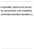 GUIDWIRE ASSOCIATE EXAM / 70+ QUESTIONS AND VERIFIED ANSWERS 2023/2024 GRADED A+.