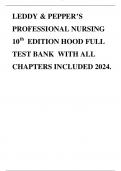 LEDDY & PEPPER’S PROFESSIONAL NURSING 10th  EDITION HOOD FULL TEST BANK WITH ALL CHAPTERS INCLUDED 2024