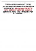 TEST BANK FOR NURSING TODAY TRANSITION AND TRENDS 10TH EDITION BY ZERWEKH All chapters QUESTION WITH CORRECT VERIFIED ANSWER COMPLETE REAL AND AUTHENTIC FOR A+ GRADED