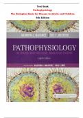 Test Bank For Pathophysiology The Biological Basis for Disease in Adults and Children 8th Edition By McCance, Huether |All Chapters,  Year-2023/2024|