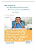 Test bank for Nursing Leadership, Management, and Professional Practice For The LPN/LVN Sixth Edition (2017, Tamara R. Dahlkemper ) Perfect solution