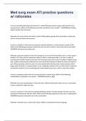 Med surg exam 3 ATI practice questions w&sol; rationales