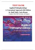 Applied Pathophysiology A Conceptual Approach 4th Edition by Judi Nath&comma; Carie Braun Complete UPDATED Test Bank&comma; All Chapters 
