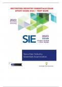 SECURITIES INDUSTRY ESSENTIALS EXAM STUDY GUIDE 2023/2024 + TEST BANK |All Chapters,  Year-2023/2024|