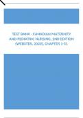 Test Bank - Canadian Maternity and Pediatric Nursing, 2nd Edition (Webster, 2020), Chapter 1-51 Latest Update 2024