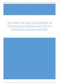 Test Bank For Role Development in Professional Nursing Practice 5th Edition by Kathleen Masters