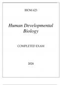 BIOM 623 HUMAN DEVELOPMENTAL BIOLOGY COMPLETED EXAM 2024&period;